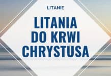 Litania do Krwi Chrystusa (Oficjalny Tekst)