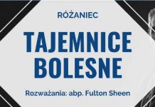 Tajemnice bolesne – Rozważania abp. Fultona Sheen’a