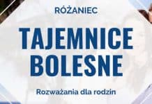 Tajemnice bolesne – Rozważania dla Małżeństw i Rodzin (ks. Marek Dziewiecki)
