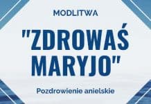 Modlitwa „Zdrowaś Maryjo” (Pozdrowienie anielskie)
